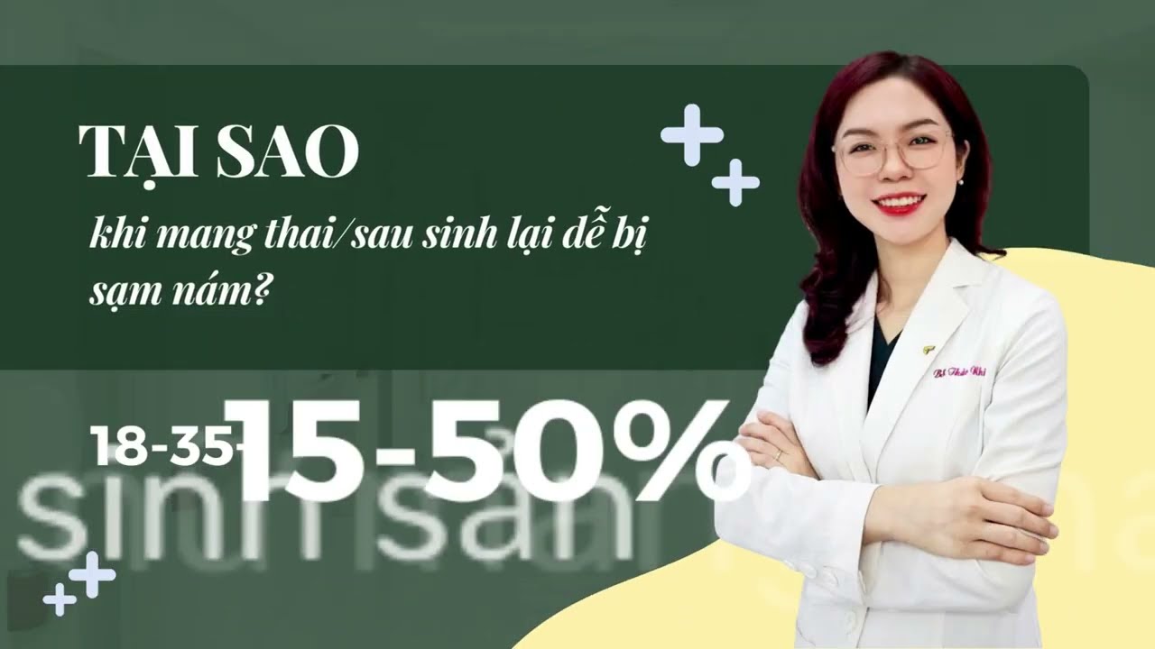 Trị Nám Sau Sinh Giải Pháp Cho Làn Da Không Tì Vết